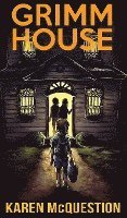 Karen McQuestion - Grimm House, Inbunden