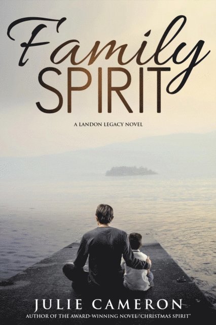 Julie Cameron - Family Spirit (Landon Legacy Book 2), E-bok