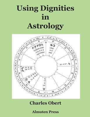 Charles Obert - Using Dignities in Astrology, Häftad. Tillgänglighet: Lägg i varukorg