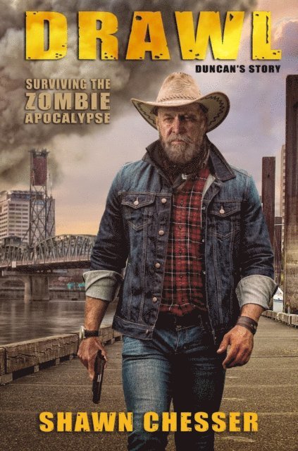 Shawn Chesser - Surviving the Zombie Apocalypse: Drawl (Duncan's Story), E-bok