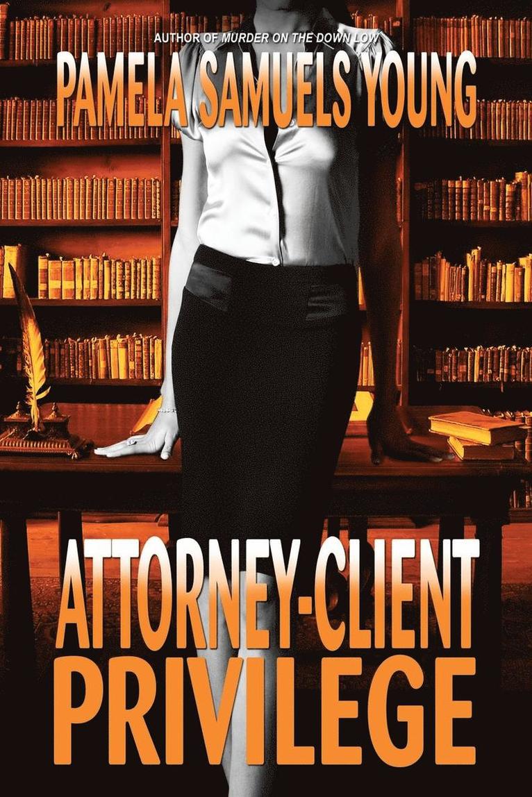 Pamela Samuels Young - Attorney-Client Privilege, Häftad