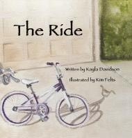 Kayla Davidson - The Ride, Inbunden