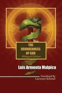 Luis Armenta Malpica - The Drunkenness of God: Ebriedad de Dios, Häftad. Tillgänglighet: Lägg i varukorg