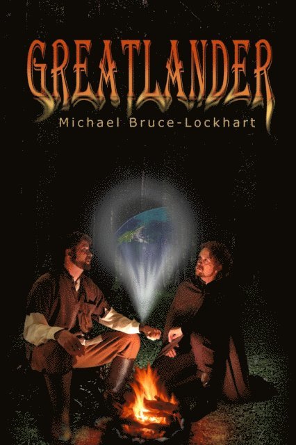 Michael Bruce-Lockhart - Greatlander, E-bok