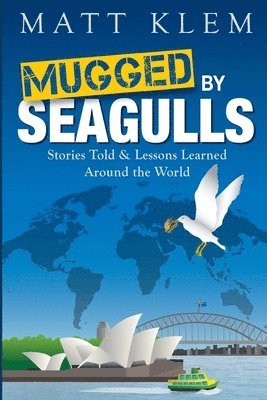 Matthew Klem - Mugged by Seagulls, Häftad. Tillgänglighet: Lägg i varukorg