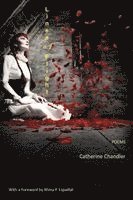 Catherine Chandler - Lines of Flight - Poems, Häftad