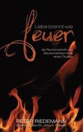 Liebe brennt wie Feuer