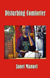Janet M. Manuel - Disturbing Comforter, Häftad