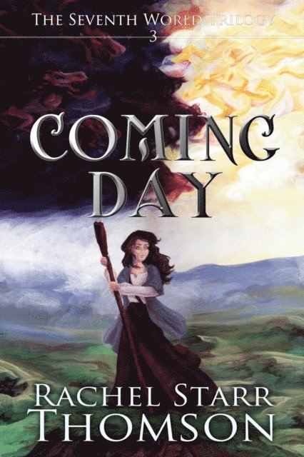 Rachel Starr Thomson - Coming Day, E-bok