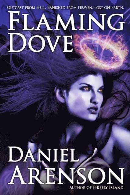 Daniel Arenson - Flaming Dove, E-bok