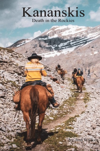 Jim Walker - Kananaskis: Death in the Rockies, E-bok