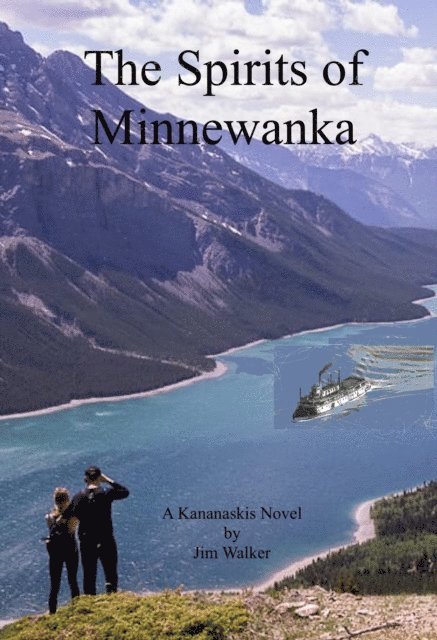 Jim Walker - Spirits of Minnewanka: A Kananaskis Novel, E-bok