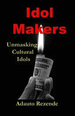 Adauto Rezende - Idol Makers, Häftad. Tillgänglighet: Lägg i varukorg