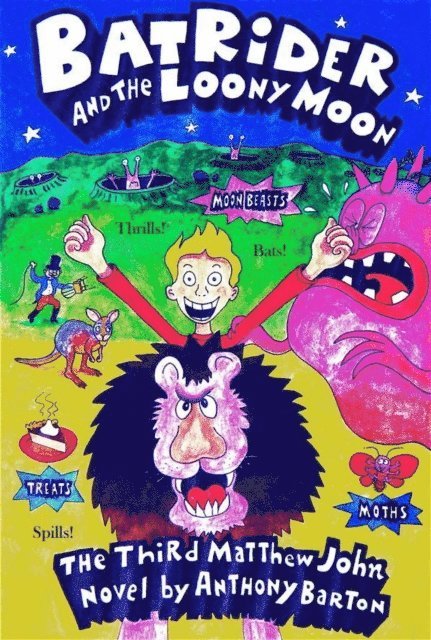 Anthony Barton - Bat Rider and the Loony Moon, E-bok