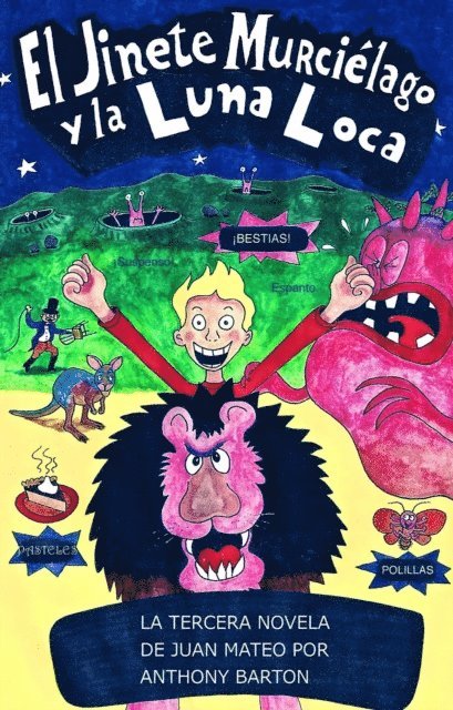 Anthony Barton - El Jinete Murcielago y La Luna Loca, E-bok