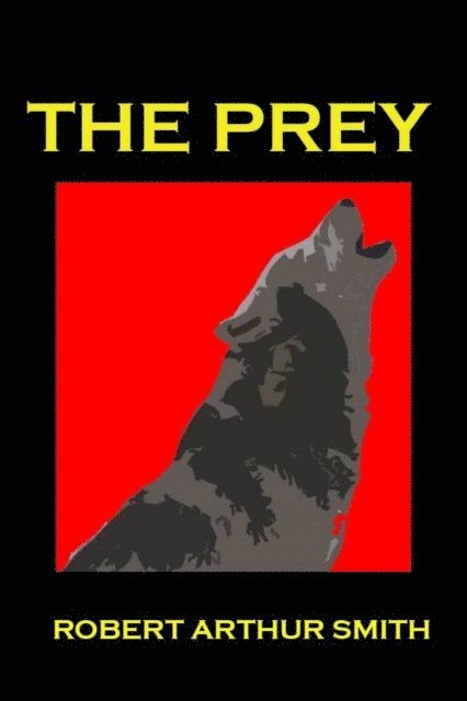 Robert Smith - Prey, E-bok