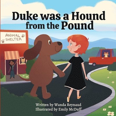 Wanda Reynaud - Duke was a hound from the pound, Häftad