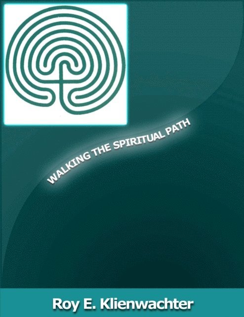 Roy E. Klienwachter - Walking The Spiritual Path, E-bok. Tillgänglighet: Lägg i varukorg
