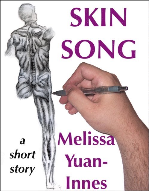 Melissa Yuan-Innes - Skin Song, E-bok