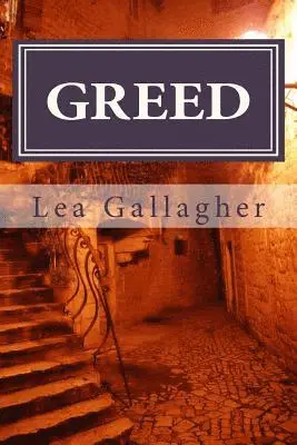 Lea Dawn Gallagher - Greed, Häftad. Tillgänglighet: Lägg i varukorg