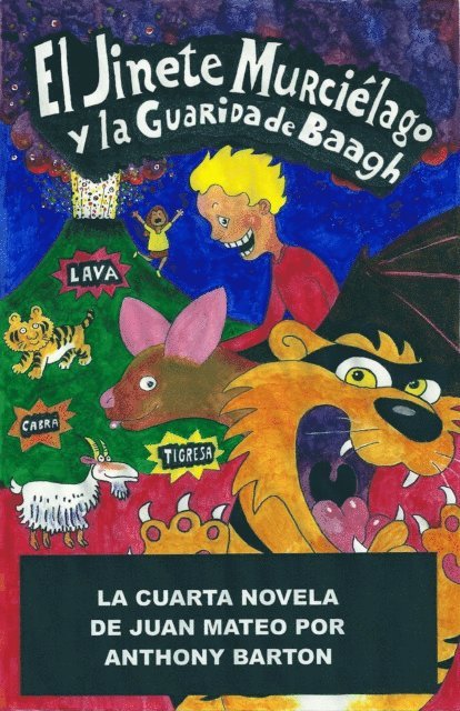Anthony Barton - El Jinete Murcielago y la Guarida de Baagh, E-bok