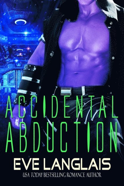 Eve Langlais - Accidental Abduction, E-bok