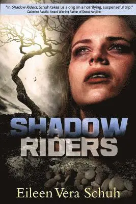 Eileen Vera Schuh - Shadow Riders, Häftad. Tillgänglighet: Lägg i varukorg