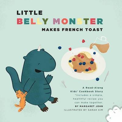 Margaret John - Little Belly Monster Makes French Toast, Häftad. Tillgänglighet: Lägg i varukorg