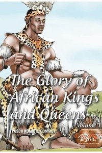 Glory of African Kings and Queens