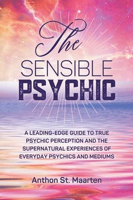 Anthon St Maarten - Sensible Psychic, Häftad. Tillgänglighet: Lägg i varukorg