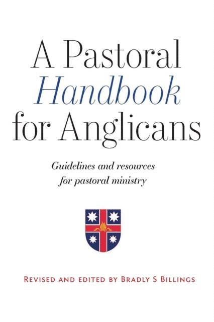 Billings S Bradley - Pastoral Handbook for Anglicans, E-bok