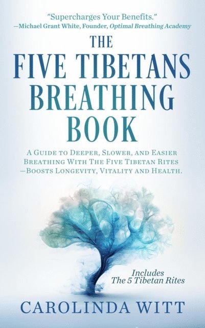 Peter Kelder, Carolinda Witt - Five Tibetans Breathing Book, E-bok