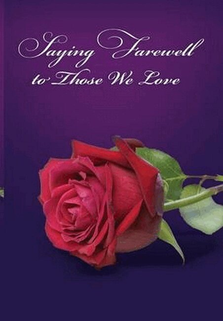 Barry H Young - Saying Farewell to Those We Love, Inbunden