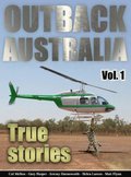 Outback Australia: True Stories - Vol. 1