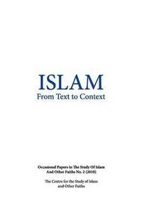 Islam from Text to Context