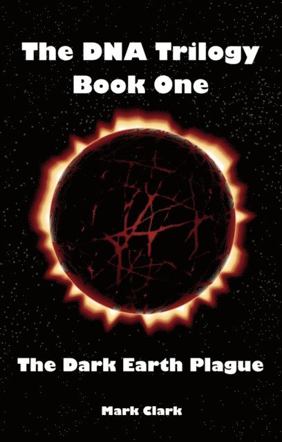 Mark Clark - Dark Earth Plague, E-bok