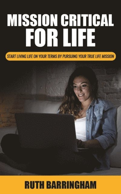 Ruth Barringham - Mission Critical For Life, E-bok. Tillgänglighet: Lägg i varukorg