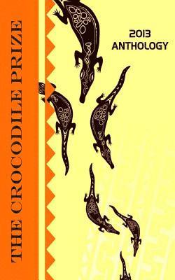 Philip Fitzpatrick - The Crocodile Prize Anthology 2013, Häftad