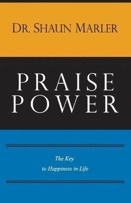 Shaun Marler - Praise Power, Häftad