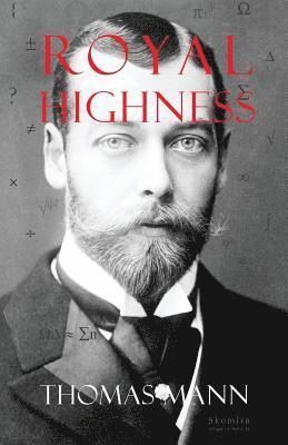 Thomas Mann - Royal Highness, Häftad