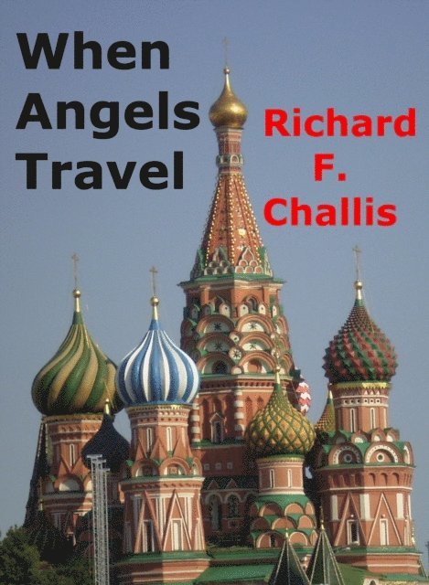 Richard F. Challis - When Angels Travel, E-bok. Tillgänglighet: Lägg i varukorg