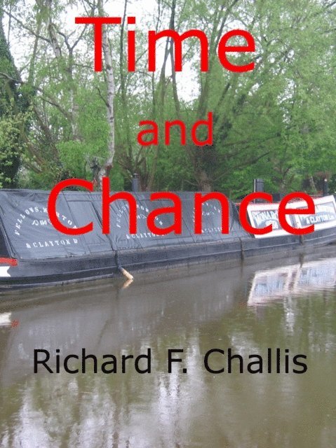 Richard F. Challis - Time and Chance, E-bok. Tillgänglighet: Lägg i varukorg