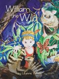 William the Wild: Australian Wild Series