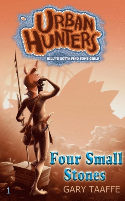 Gary Taaffe - Four Small Stones (Urban Hunters #1), E-bok