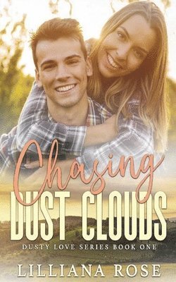 Lilliana Rose - Chasing Dust Clouds, Häftad