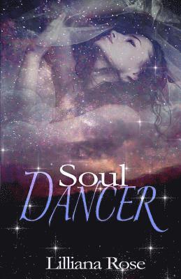Lilliana Rose - Soul Dancer, Häftad