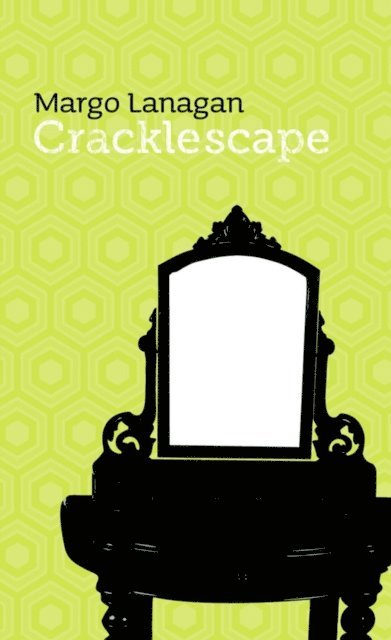 Margo Lanagan - Cracklescape, E-bok