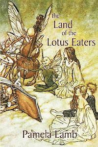 Pamela Lamb - The Land of the Lotus Eaters, Häftad