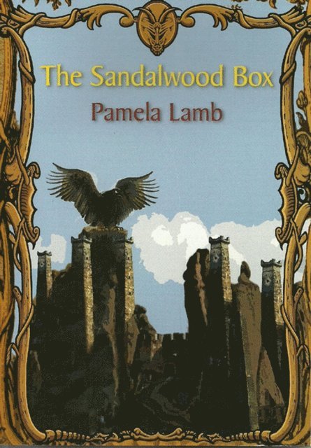 Pamela Lamb - Sandalwood Box (Dragon series Book Three), E-bok