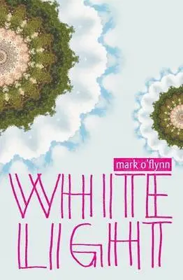 Mark O'Flynn - White Light, Häftad. Tillgänglighet: Lägg i varukorg